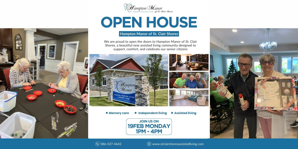 Hampton Manor of St. Clair Shores proudly opens its doors to the community for a special Open House event.